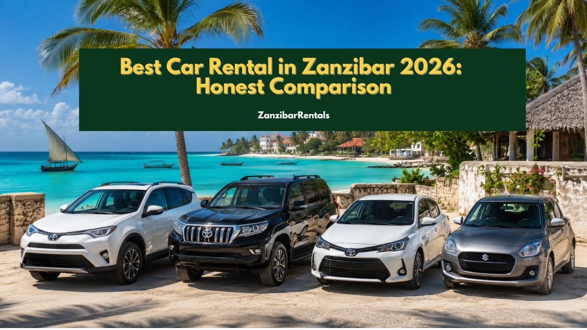 Best Car Rental in Zanzibar 2026: Honest Comparison